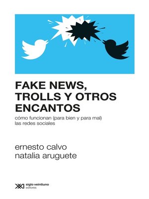 cover image of Fake news, trolls y otros encantos